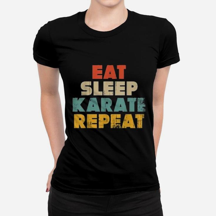 Eat Sleep Karate Repeat Funny Karateka Vintage Retro Ladies Tee