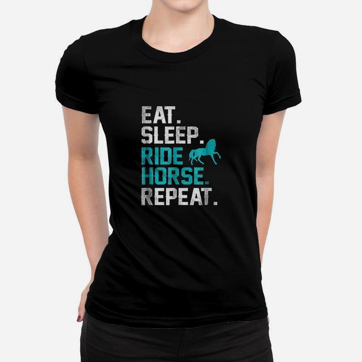 Eat Sleep Ride Horse Repeat Horseback Riding Lover Ladies Tee