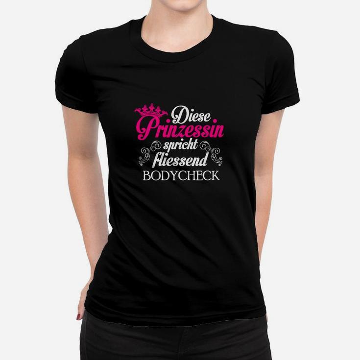 Eishockey Bodycheck Prinzessin Frauen T-Shirt