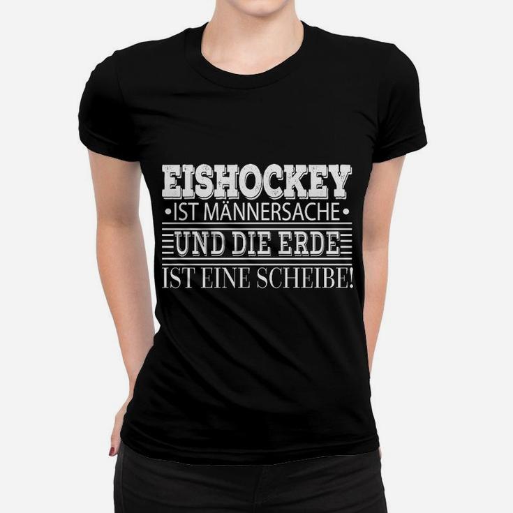 Eishockey Themen Frauen Tshirt Schwarz, Humorvoller Spruch für Männer