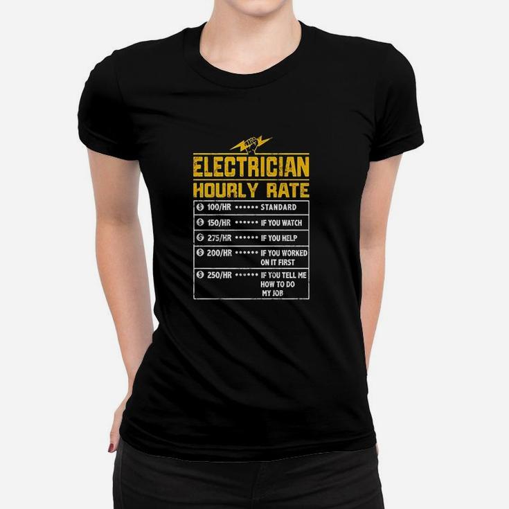Electrician Funny Hourly Rate Electrician Dad Ladies Tee