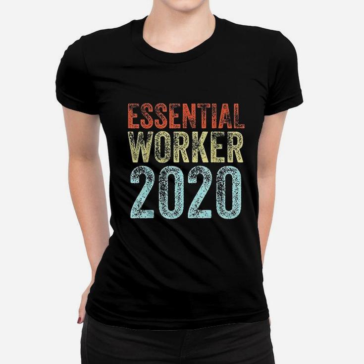 Essential Worker 2020 Funny Job Vintage Employee Gift Ladies Tee