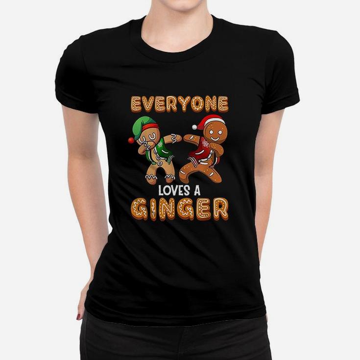 Everyone Loves A Ginger Funny Cute Gingerbread Ladies Tee