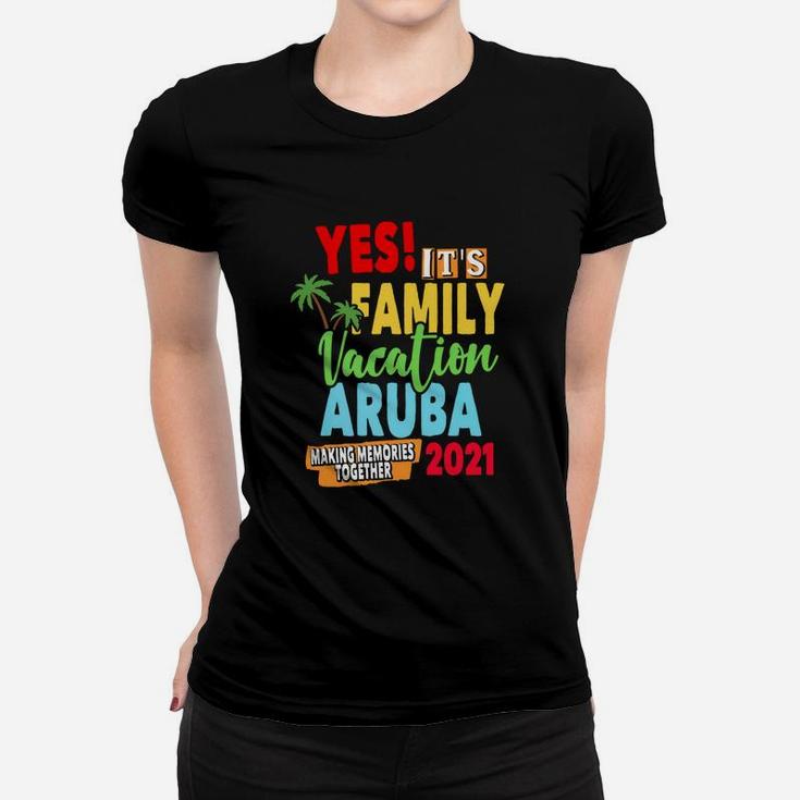 Family Vacation 2021 Aruba Ladies Tee
