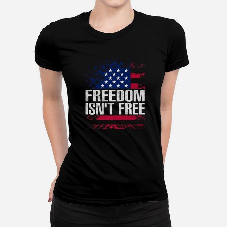 Freedom Isnt Free Shirt Veteran Patriotic American Flag Premium Ladies Tee