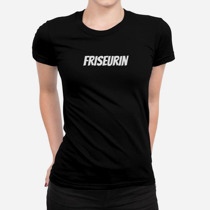 Friseurin Schwarzes Frauen Tshirt, Lustiges Berufsmotiv für Damen