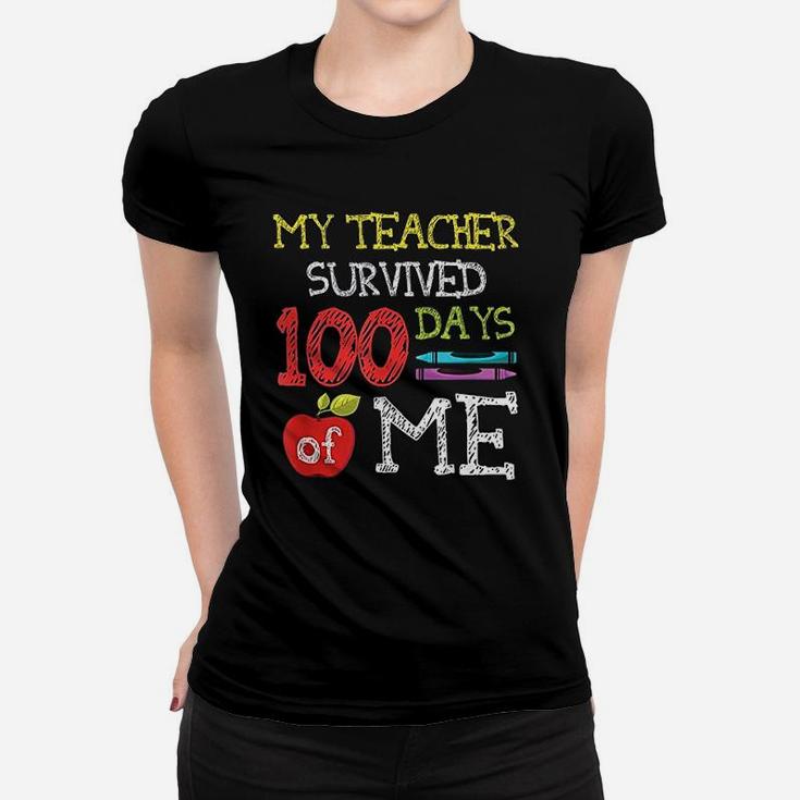 Funny 100 Days Of School My Teacher Survived 100 Days Of Me Ladies Tee