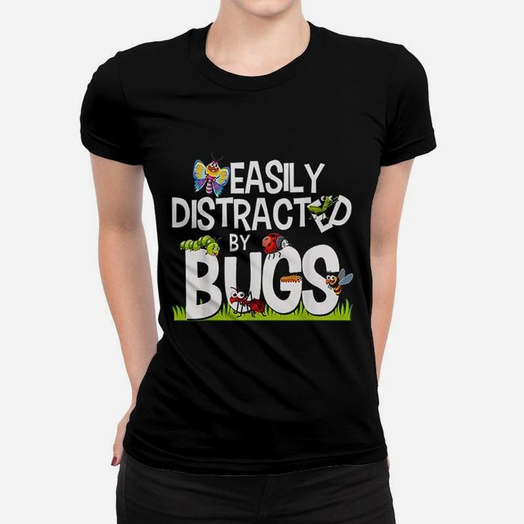Funny Bug Insects Easily Distracted By Bugs Ladies Tee