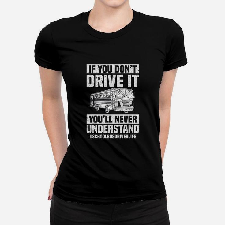 Funny Bus Driver School Bus Driving Design Women T-shirt