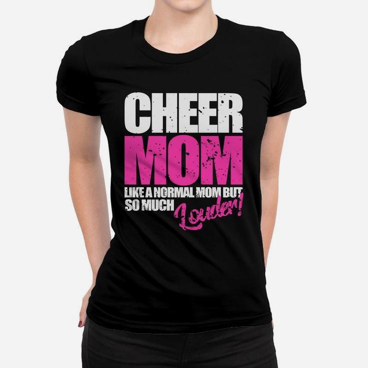 Funny Cheerleader Gift Cheer Mom Normal But Louder Ladies Tee