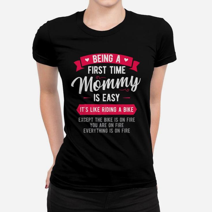 Funny First Time Mommy Is Easy Mom Gift Ladies Tee