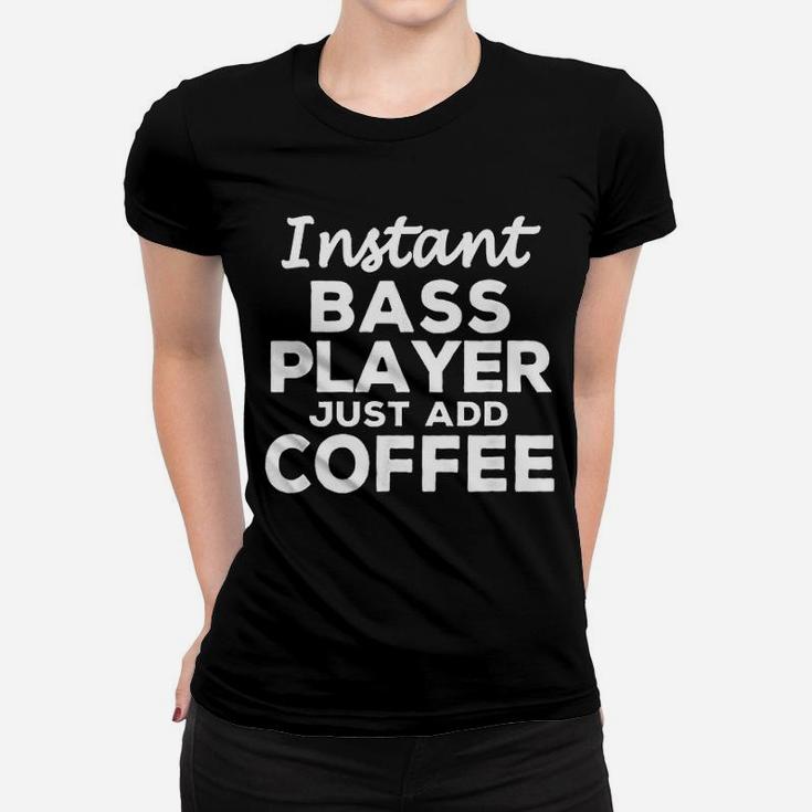 Funny Guitar Bass Players Gift For Coffee Lovers Women T-shirt