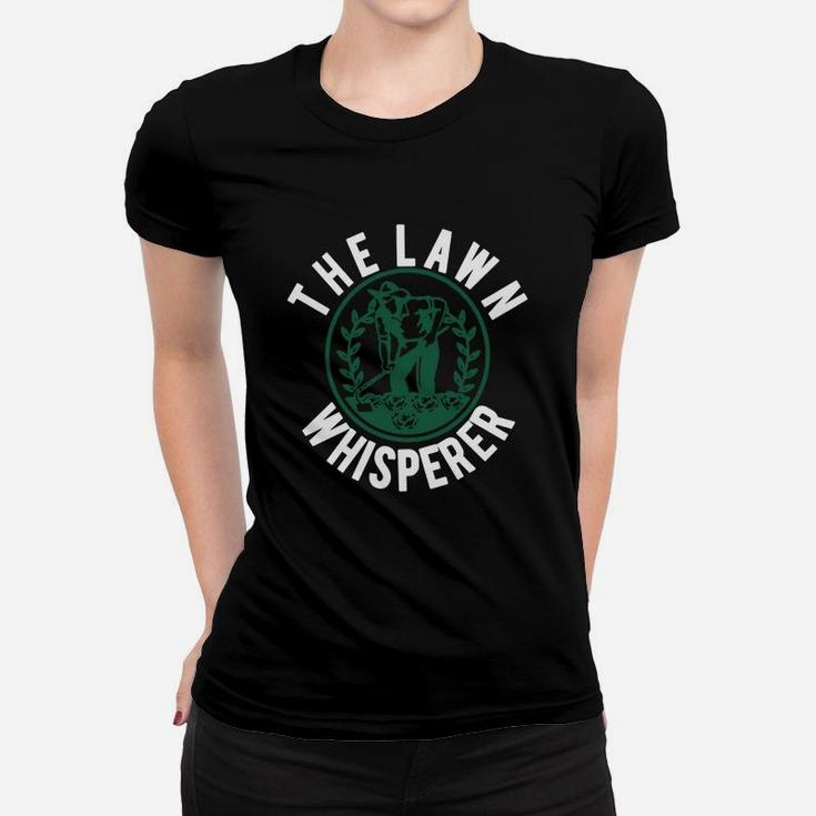 Funny Lawn Whisperer T-shirt - Grass King, Yard Care Women T-shirt