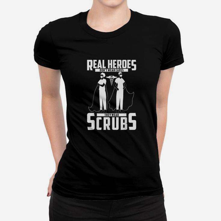 Funny Real Heroes Dont Wear Capes Nurse Ladies Tee