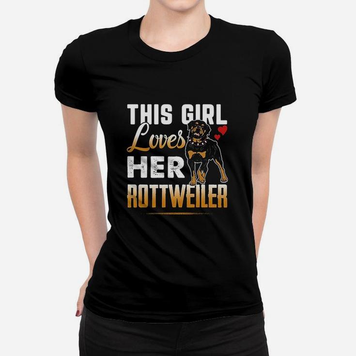 Funny Rottweiler This Girl Loves Her Rottweiler Dog Ladies Tee