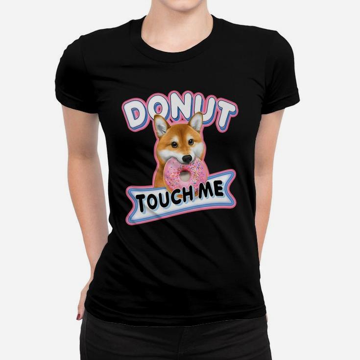 Funny Shiba Inu Dog Donut Touch Me Doge Ladies Tee