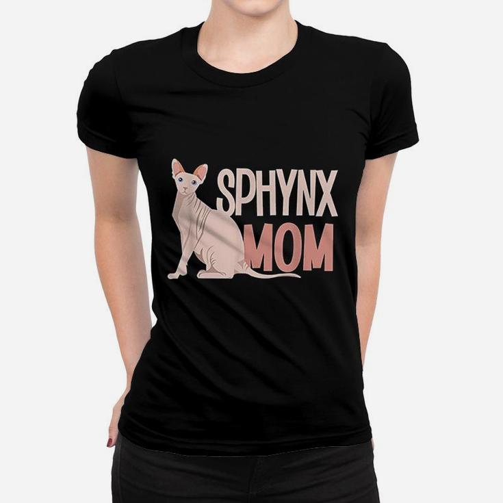 Funny Sphynx Mom Cat Sphinx Hairless Cat Lovers Ladies Tee