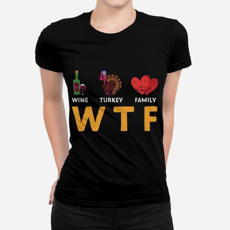 Funny Thanksgiving Party Gift Wine Turkey Family Ladies Tee