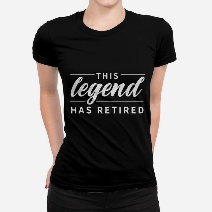 Funny This Legend Has Retired 2021 Retirement Coworker Gift Women T-shirt