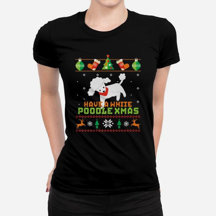 Funny Ugly Sweater Dog Lover White Poodle Christmas Ladies Tee