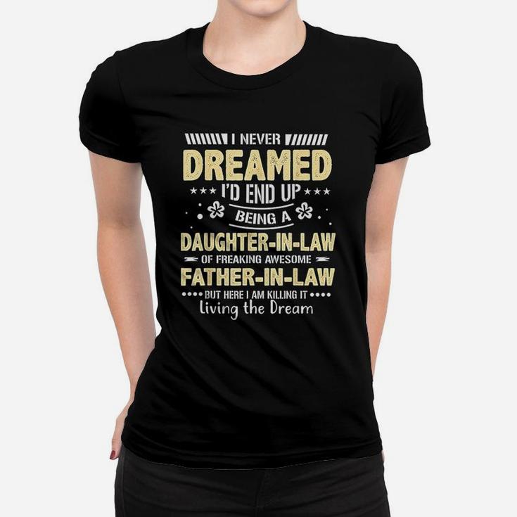 Funny Vintage Humor Daughter In Law Gift From Father In Law Ladies Tee