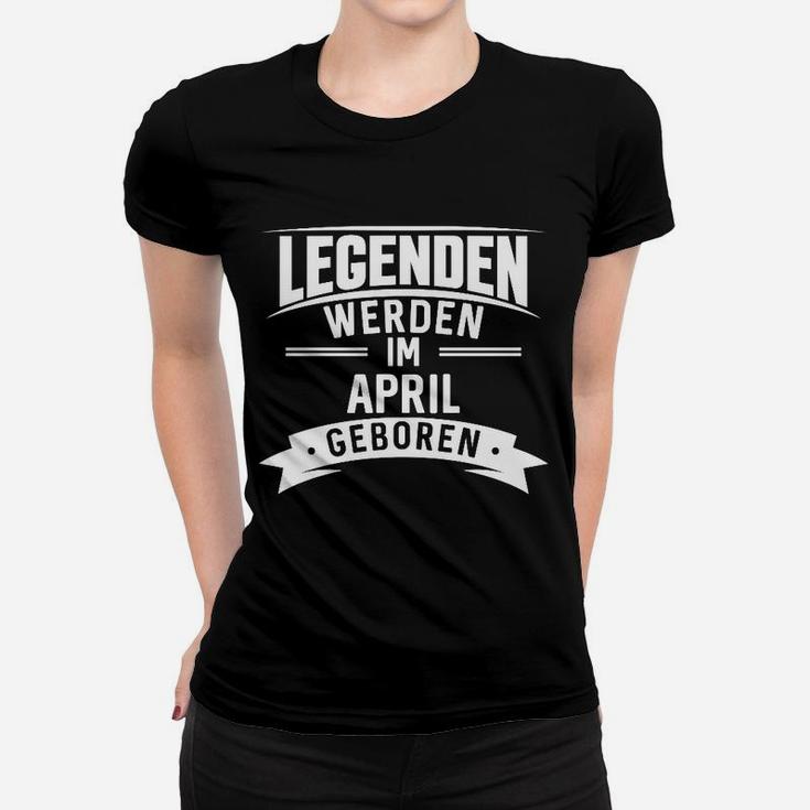 Geboren April Geburtstag Geburt Frauen T-Shirt