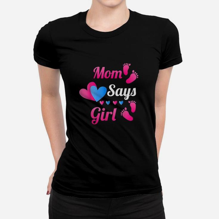 Gender Reveal Mom Says Girl Team Pink Baby Reveal Ladies Tee
