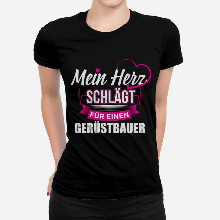 Gerüstbauer Gerüster Gerüstbau Herz Frauen T-Shirt