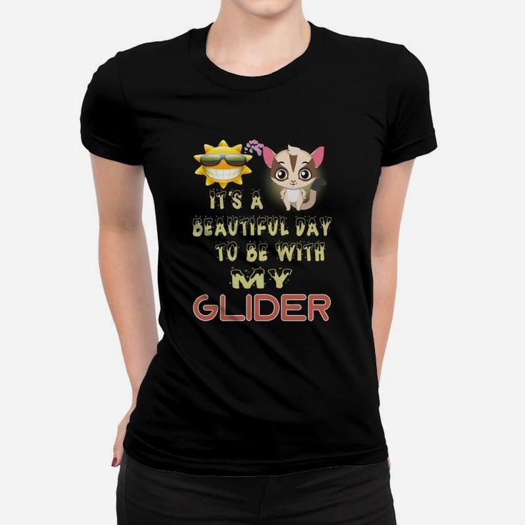 Glider Beautiful Day With Glider,glider Animals,glider Pets,glider Hoodie,glider Discounts Women T-shirt