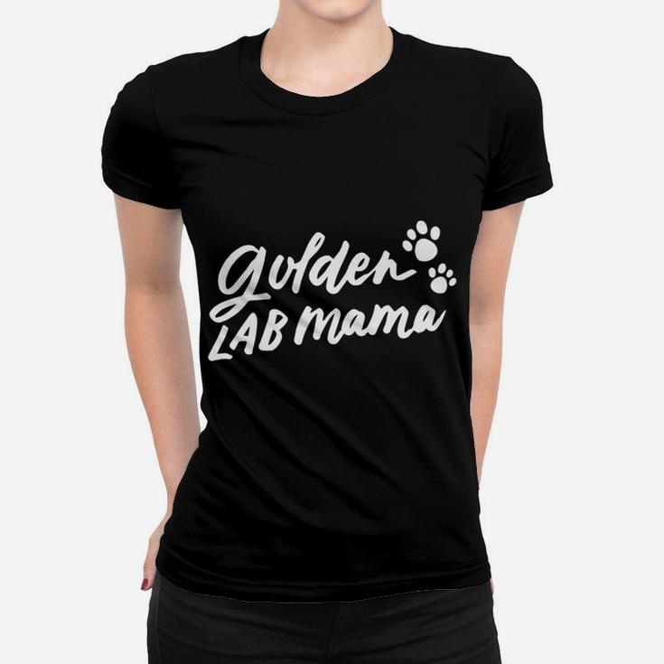 Golden Retriever Mama Golden Lover Owner Dog Mom Gifts Ladies Tee