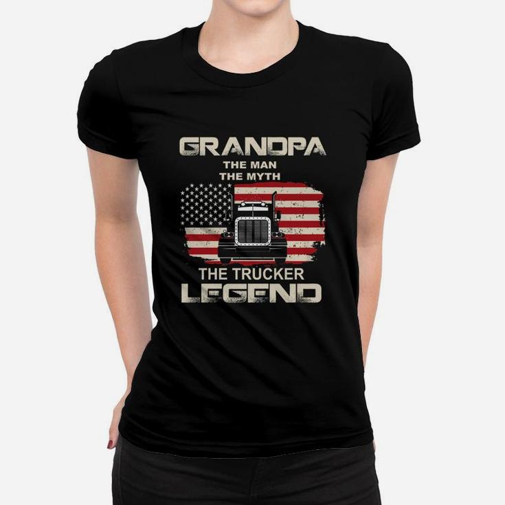 Grandpa The Trucker Legend - Gift For Trucker Grandpa Women T-shirt