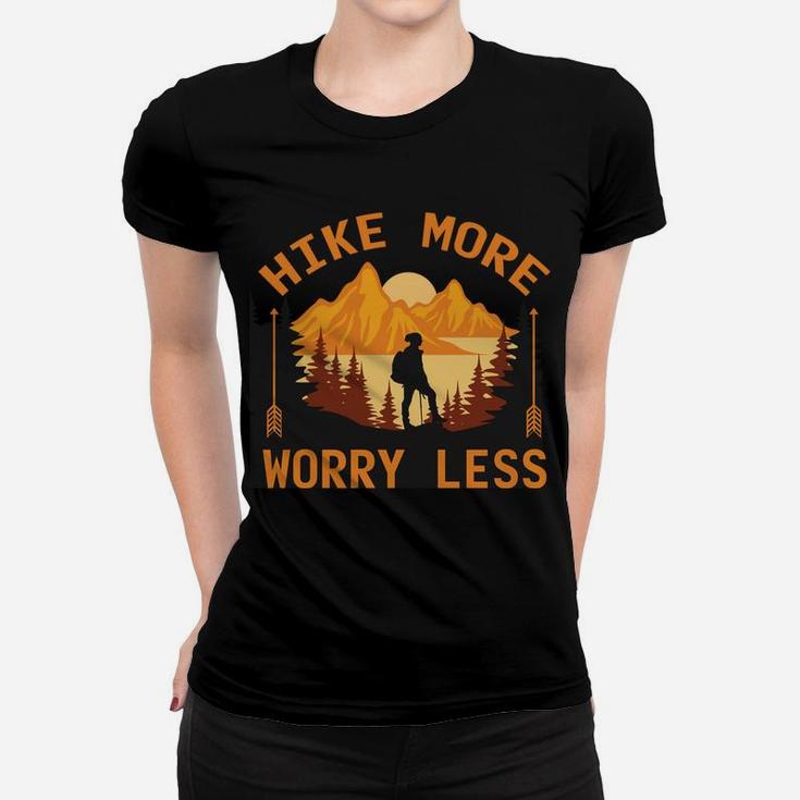 Hike More Worry Less Mountain Hiking Travel Lovers Women T-shirt
