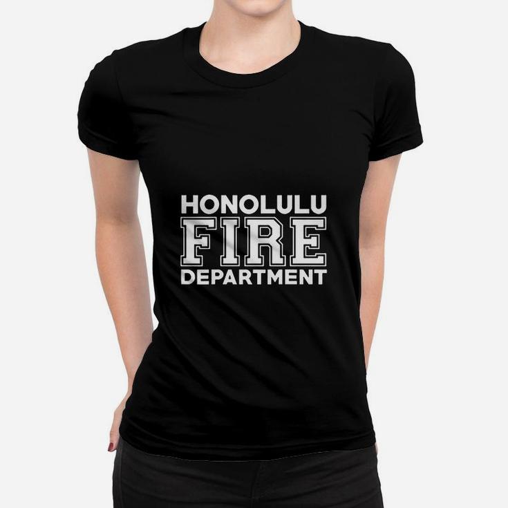 Honolulu Hawaii Fire Department Firefighters Rescue Women T-shirt