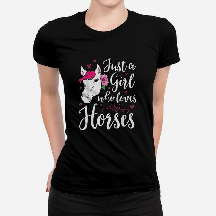 Horse Girl Horse Mom Just A Girl Who Loves Horses Ladies Tee