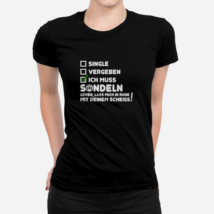 Humorvolles Sondler Frauen Tshirt, Single/Vergeben/Sondeln Spruch