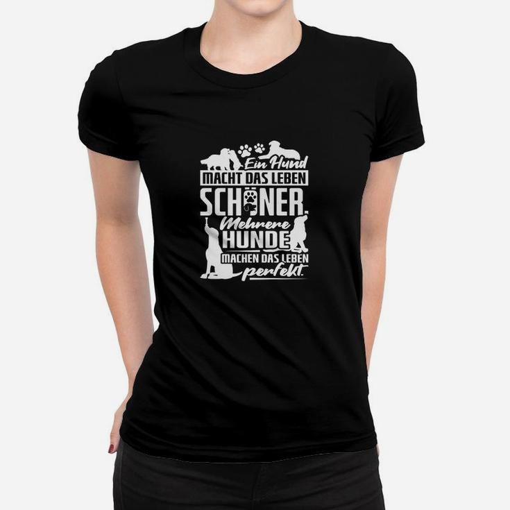 Hunde-Motto Frauen Tshirt Leben Perfekt mit Mehreren Hunden