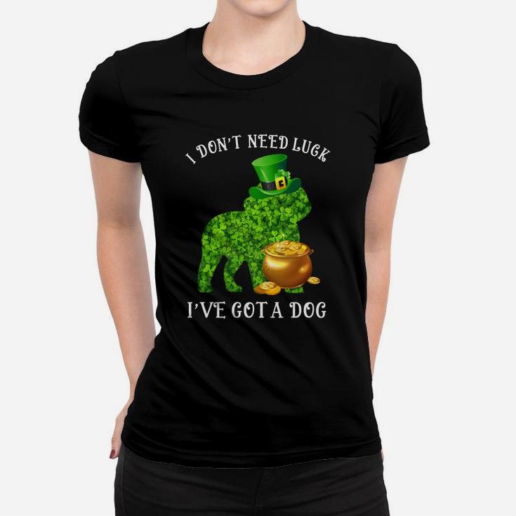 I Do Not Need Luck I Have Got A Bichons Frise Shamrock St Patricks Day Dog Lovers Ladies Tee