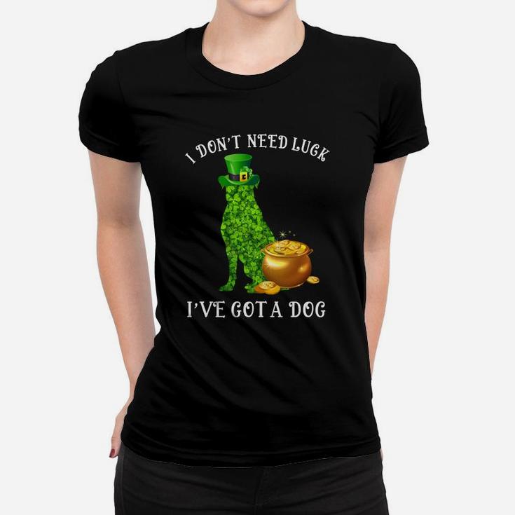 I Do Not Need Luck I Have Got A Rottweiler Shamrock St Patricks Day Dog Lovers Ladies Tee