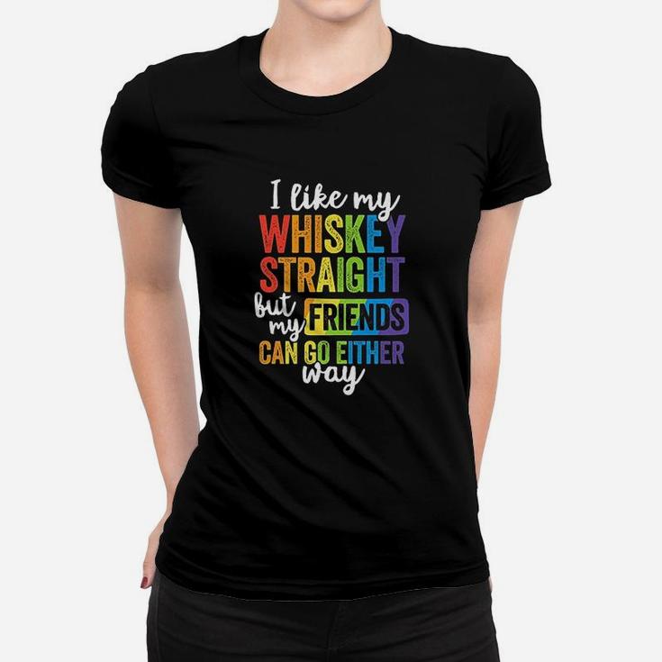 I Like My Whiskey Straight Lgbt Pride Gay Lesbian Ladies Tee
