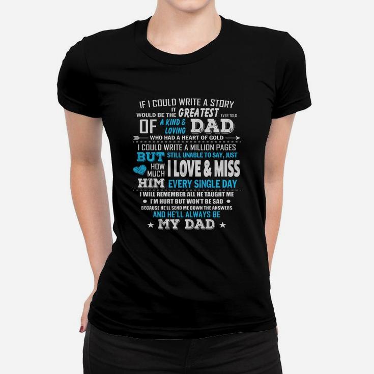 I Love And Miss My Dad T-shirt Dad Memorial T Shirt Black Youth B01n5a8e9e 1 Ladies Tee
