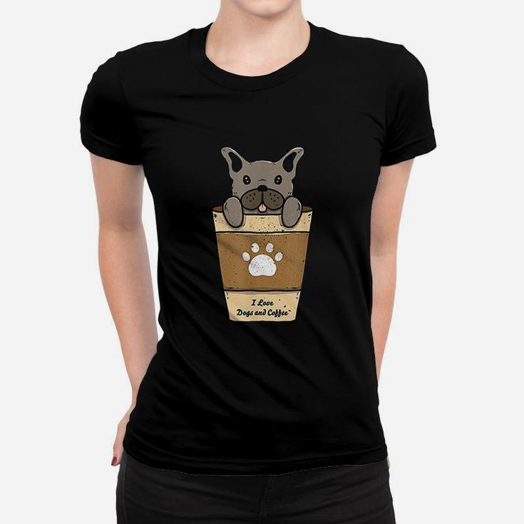 I Love Dogs And Coffee For Coffee Paw Dogs Ladies Tee