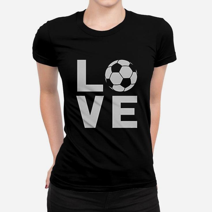 I Love Soccer Gift For Soccer Players Fans Ladies Tee