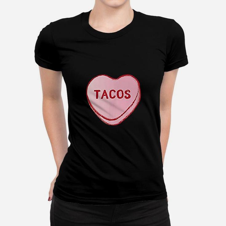 I Love Tacos Valentines Day Sweet Candy Hearts Ladies Tee