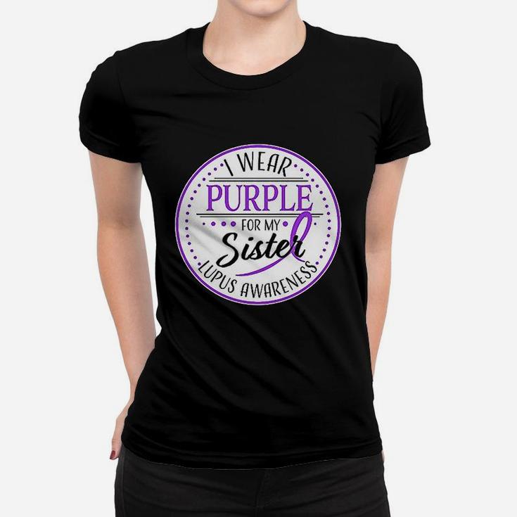 I Wear Purple For My Sister Lupus Awareness Ladies Tee