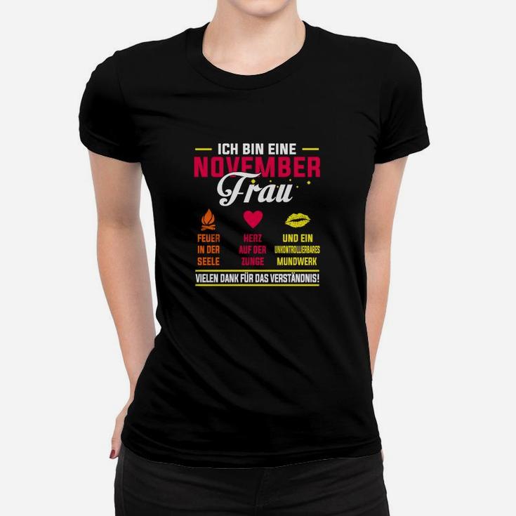 Ich Bin Ein Novemberfrau- Frauen T-Shirt