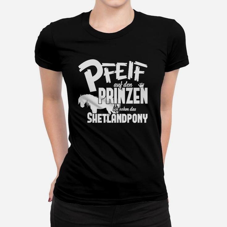 Ich Nehm Das Shetlandpony Frauen T-Shirt