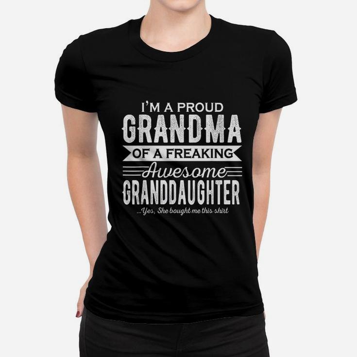 Im A Proud Grandma Of A Freaking Awesome Granddaughter Ladies Tee