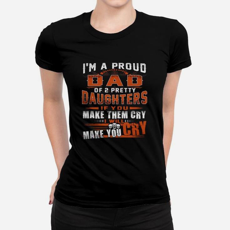 I'm Proud Dad Of 2 Awesome Daughters Funny Dad Women T-shirt