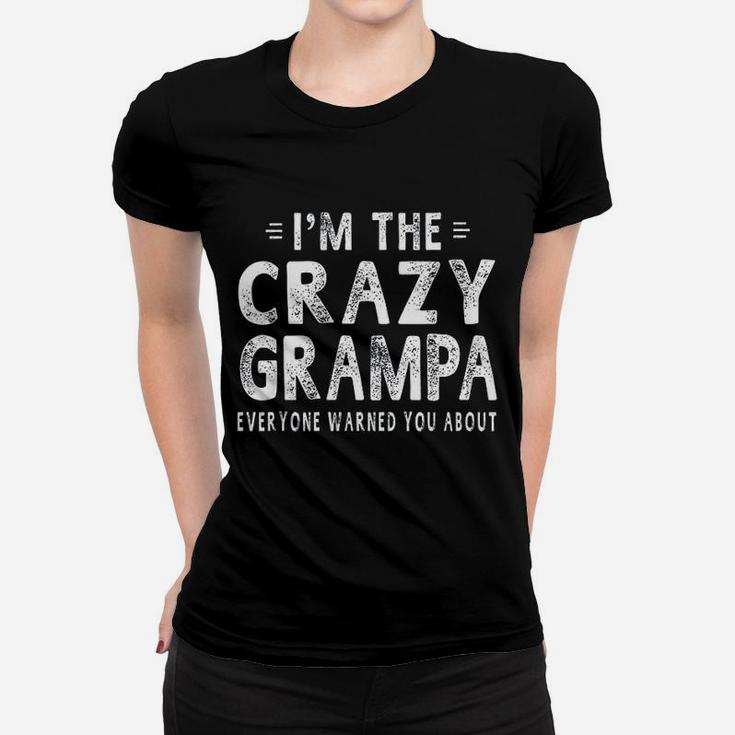 Im The Crazy Grampa Grandpa Fathers Day Ladies Tee
