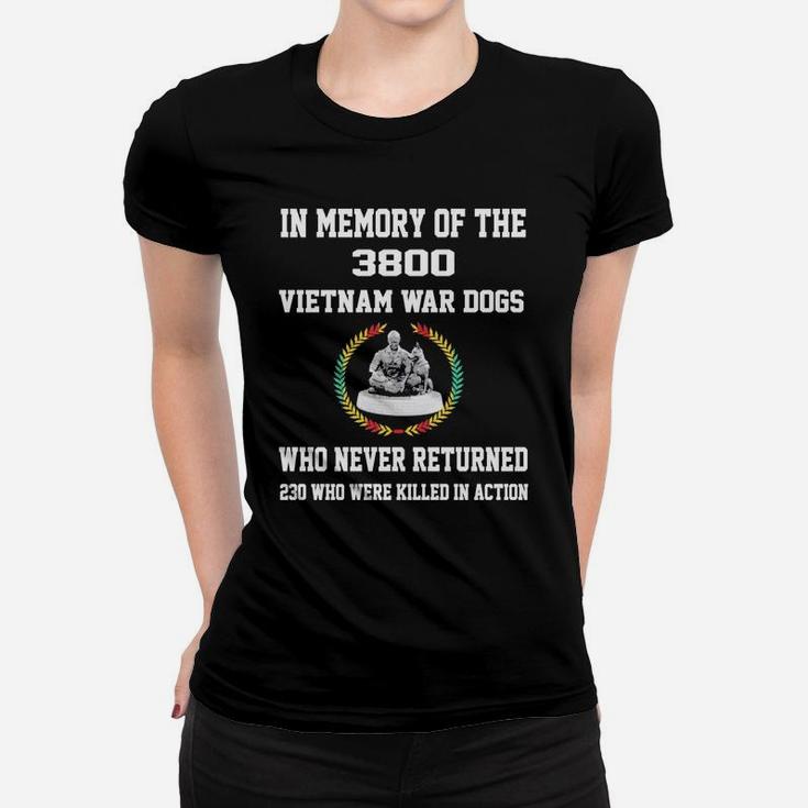 In Memory Of The 3800 Vietnam War Dogs Who Never Returned Ladies Tee